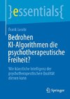 Bedrohen KI-Algorithmen die psychotherapeutische Freiheit?