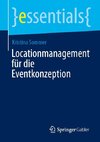 Locationmanagement für die Eventkonzeption