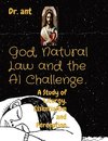 God, Natural Law and the AI Challenge