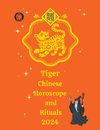 Tiger Chinese Horoscope and  Rituals  2024