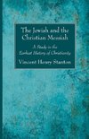 The Jewish and the Christian Messiah