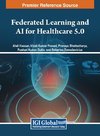 Federated Learning and AI for Healthcare 5.0