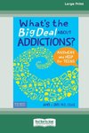 What's the Big Deal About Addictions?