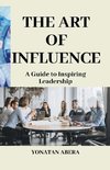 The Art of Influence