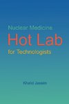 Nuclear Medicine Hot Lab for Technologists