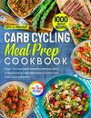 Carb Cycling Meal Prep Cookbook