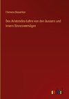 Des Aristoteles Lehre von den äussern und innern Sinnesvermögen