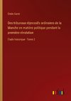 Des tribunaux répressifs ordinaires de la Manche en matière politique pendant la première révolution