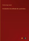 Introduction à la méthode des quaternions