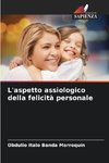 L'aspetto assiologico della felicità personale