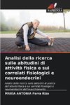 Analisi della ricerca sulle abitudini di attività fisica e sui correlati fisiologici e neuroendocrini