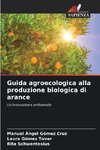 Guida agroecologica alla produzione biologica di arance