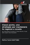 Classi ponte, una strategia per mantenere le ragazze a scuola