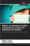 Effect of chemical and/or mechanical control on halitosis formation