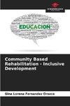 Community Based Rehabilitation - Inclusive Development