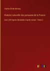 Histoire naturelle des poissons de la France