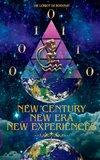 New Century, New Era, New Experiences