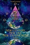 New Century, New Era, New Experiences