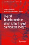 Digital Transformation: What is the Impact on Workers Today?