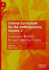 Science Curriculum for the Anthropocene, Volume 2