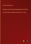 Histoire naturelle des poissons de la France