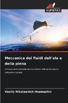 Meccanica dei fluidi dell'ala e della pinna