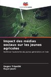 Impact des médias sociaux sur les jeunes agricoles