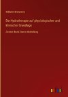 Die Hydrotherapie auf physiologischer und klinischer Grundlage