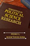 Semantics in Political Science Research