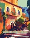 Casas mediterráneas | Libro de colorear para los amantes de la arquitectura | Diseños creativos para relajarse