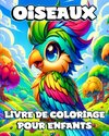 Livre de Coloriage d'Oiseaux pour Enfants