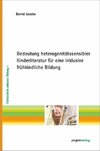 Bedeutung heterogenitätssensibler Kinderliteratur für eine inklusive frühkindliche Bildung