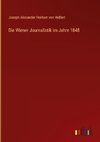 Die Wiener Journalistik im Jahre 1848