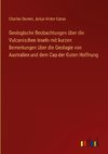 Geologische Beobachtungen über die Vulcanischen Inseln mit kurzen Bemerkungen über die Geologie von Australien und dem Cap der Guten Hoffnung