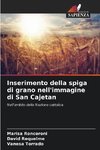 Inserimento della spiga di grano nell'immagine di San Cajetan