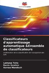 Classificateurs d'apprentissage automatique &Ensemble de classificateurs