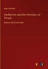 Handbuch der speciellen Pathologie und Therapie