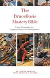 The Brucellosis Mastery Bible