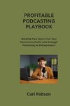 PROFITABLE PODCASTING PLAYBOOK