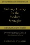 Military History for the Modern Strategist