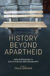 History beyond apartheid