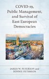 COVID-19, Public Management, and Survival of East European Democracies