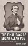 The Final Days of Edgar Allan Poe