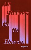 All Hookers Go to Heaven