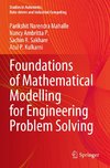 Foundations of Mathematical Modelling for Engineering Problem Solving