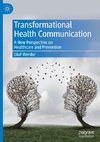 Transformational Health Communication