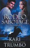 Rodeo Sabotage