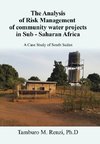 The Analysis of Risk Management of community water projects in Sub - Saharan Africa