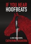 If You Hear Hoofbeats