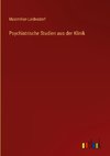 Psychiatrische Studien aus der Klinik